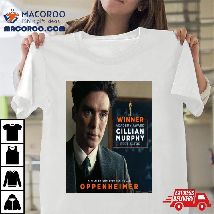Congratulations To Cillian Murphy On His Oscar The Academy Win For Best Actor Shirt Congratulations To Cillian Murphy On His Oscar The Academy Win For Best Actor Shirt