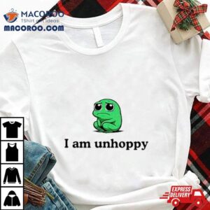 Cute Frog I Am Unhoppy Shirt