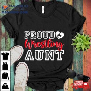 Cute Proud Wrestling Aunt Mother S Day Christmas Tshirt