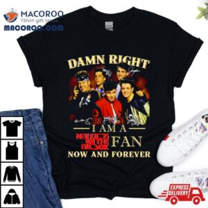 Damn Right I Am A New Kids On The Block Tshirt