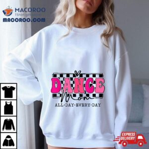 Dance Mom Squad Team Lover Dancer For Tshirt