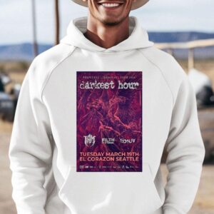 Darkest Hour March El Corazon Seattle Wa Hoodie