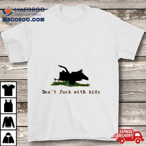 Darth Woodchipper Pedophilia Dont Fuck With Kids Shirt