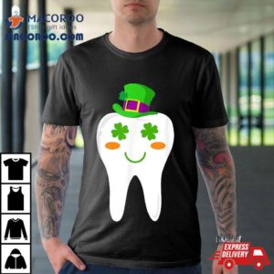 Dentist Dental Student Cute Tooth Hat Saint Patrick’s Day Shirt