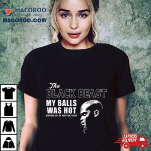 Derrick Lewis The Black Beast My Balls Was Ho Tshirt