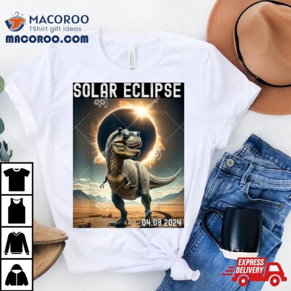 Dinosaur April 8 2024 Total Solar Eclipse Shirt