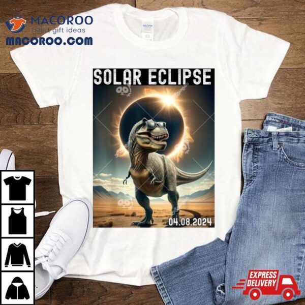 Dinosaur April 8 2024 Total Solar Eclipse Shirt