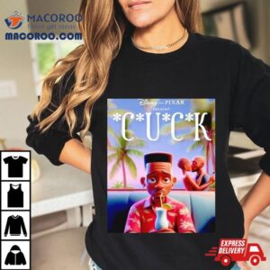 Disney And Pixar Presents Cuck Tshirt