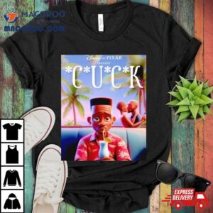 Disney And Pixar Presents Cuck Tshirt