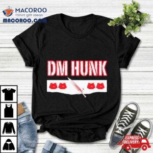 Dm Hunk We Want Drew Mania Mcintyre Shirt 3 Dm Hunk We Want Drew Mania Mcintyre Tshirt