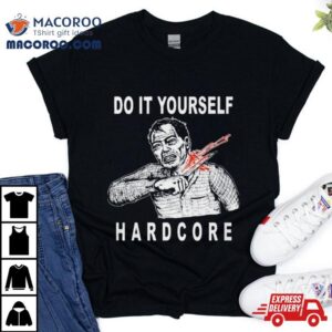 Do It Yourself Hardcore Tshirt