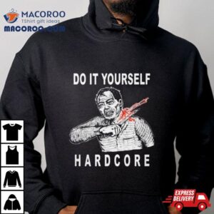 Do It Yourself Hardcore Tshirt