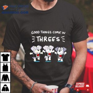 Dog Good Things Time Threes Tshirt