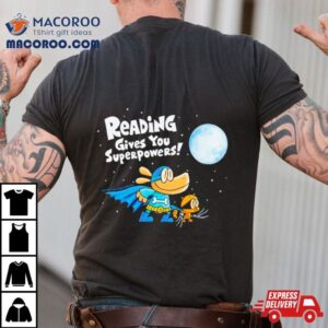 Dog Man Reading Gives You Superpowers Shirt