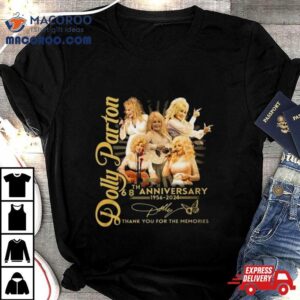 Dolly Parton 68th Anniversary 1956 2024 Thank You For The Memories Signature Shirt