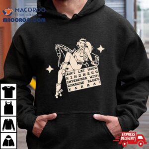Don T Let Your Kindness Interfere With Someone Else S Karma Tshirt