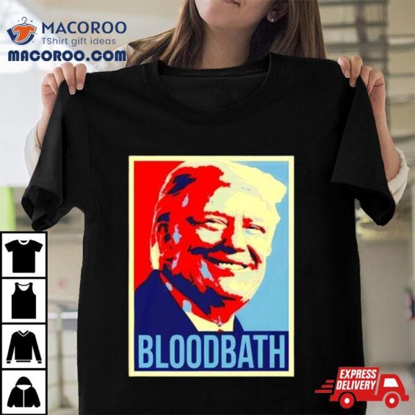 Donald Trump Bloodbath Art Prinshirt