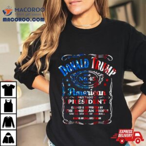 Donald Trump Whiskey American Patriotic Presidenshirt