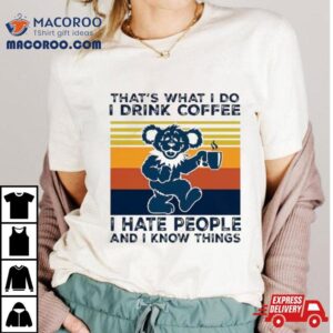 Dr Seuss That Rsquo S What I Do I Drink Coffee I Hate People And I Know Things Vintage Tshirt