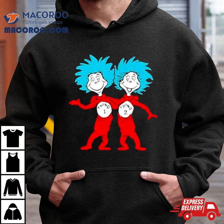 Dr. Seuss Thing 1 Thing 2 Buddies Shirt Dr. Seuss Thing 1 Thing 2 Buddies Shirt