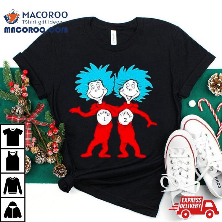 Dr. Seuss Thing 1 Thing 2 Buddies Shirt Dr. Seuss Thing 1 Thing 2 Buddies Shirt
