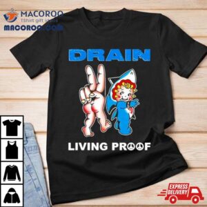 Drain Kewpie Flash Living Proof Tshirt