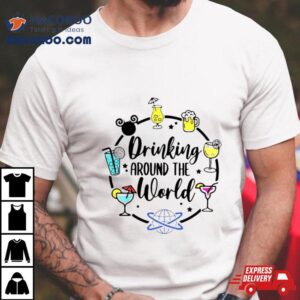 Drinking Around The World Epco Tshirt