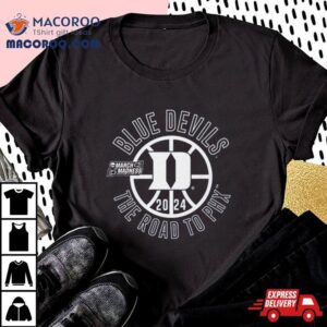 Duke Blue Devils March Madness The Road To Phx Tshirt