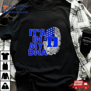 Duke Blue Devils It S In My Dna Fingerprin Tshirt