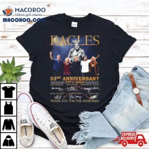 Eagles 63rd Anniversary 1971 2024 Thank You For The Memories Signatures Shirt