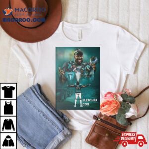 Eagles Dt Fletcher Cox Announces His Retirement From Nfl After Seasons Poster Tshirt