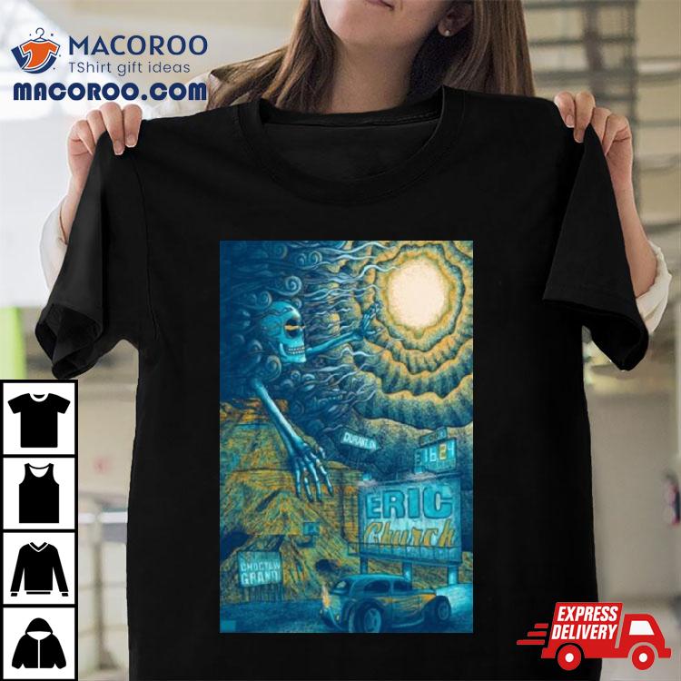 Eric Church Mar 16 2024 Choctaw Grande Durant Ok Shirt Eric Church Mar 16 2024 Choctaw Grande Durant Ok Shirt