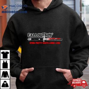 Fall Out Boy Dying Pretty Beats Living Long Tshirt
