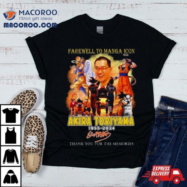 Farewell To Manga Icon Akira Toriyama 1955 2024 Thank You For The Memories Signature Shirt