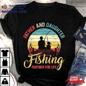 Father Daughter Fishing Partner For Life Retro Matching Dad Tshirt