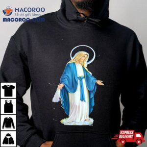 Shirt Feast Of The Virgin Mary _ Mother Jesus