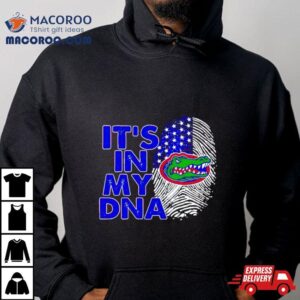 Florida Gators It S In My Dna Fingerprin Tshirt