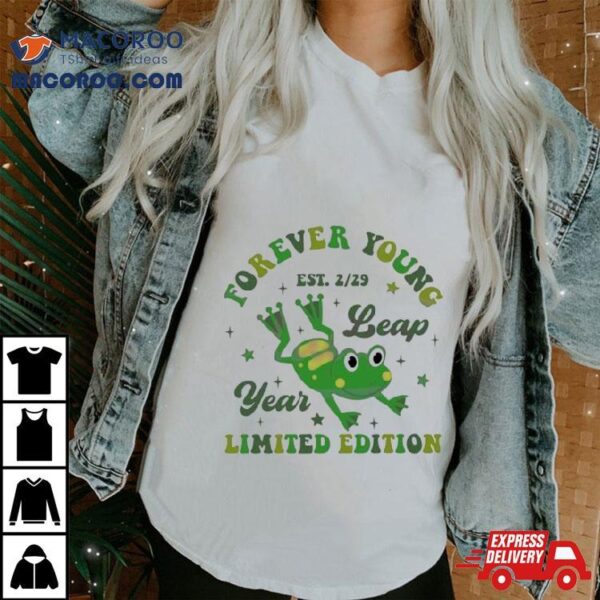 Forever Young Leap Year Era Shirt