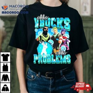Fortnite Mo Vbucks Mo Problems Shirt 1 Fortnite Mo Vbucks Mo Problems Tshirt