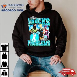 Fortnite Mo Vbucks Mo Problems Shirt 2 Fortnite Mo Vbucks Mo Problems Tshirt