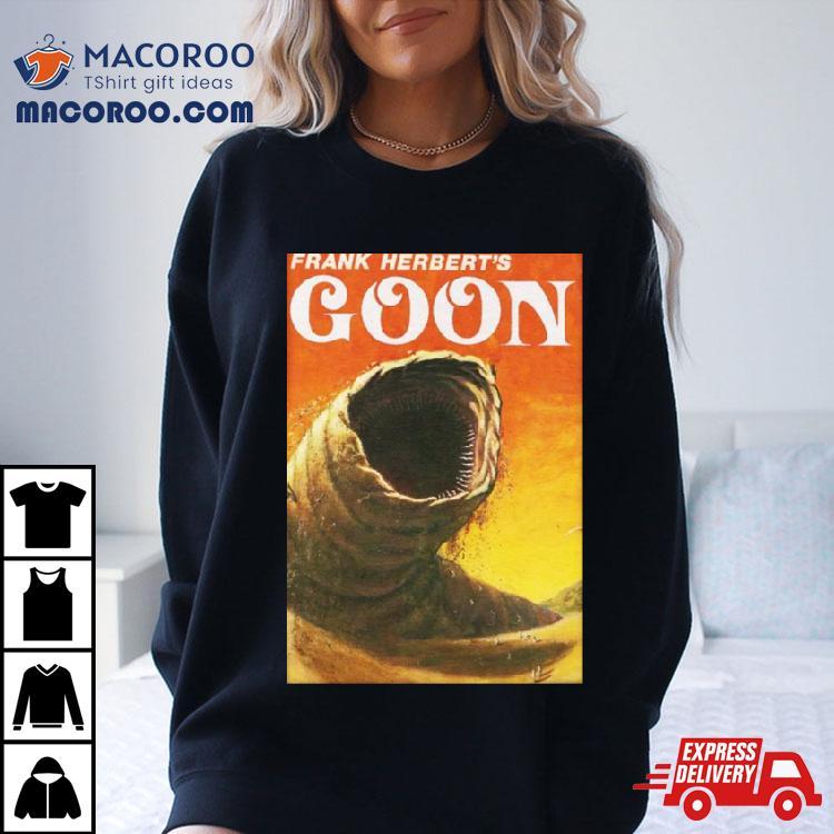 Frank Herbert’s Goon Shirt Frank Herbert’s Goon Shirt