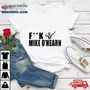 Fuck Mike O’hearn Power Bodybuilding Team O’hearn Shirt