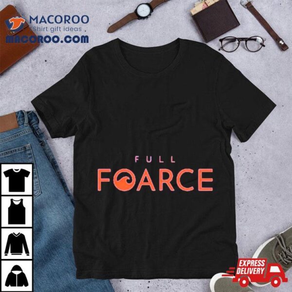 Full Foarce Logo Shirt