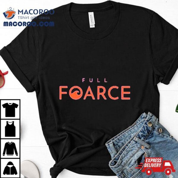 Full Foarce Logo Shirt