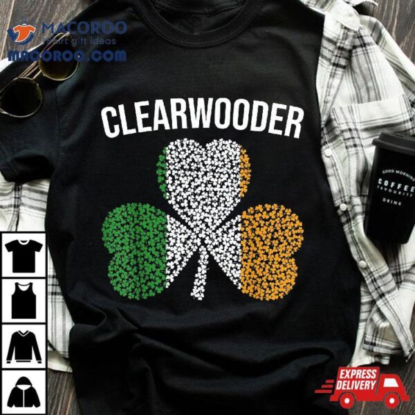 Funny Clearwooder Shamrock Lucky Leaf Saint Patricks Day Shirt