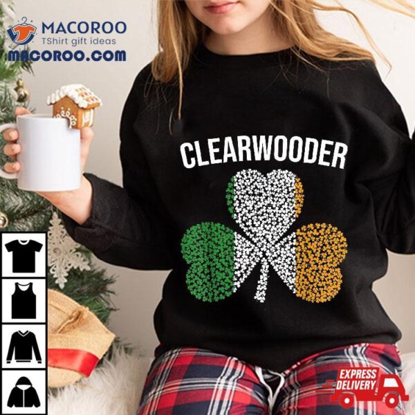 Funny Clearwooder Shamrock Lucky Leaf Saint Patricks Day Shirt