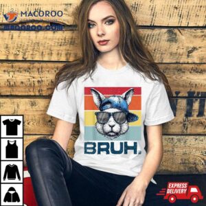 Funny Meme Saying Bruh With Bunny Greetings Easter Bro Boys Shirt