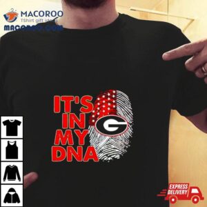 Georgia Bulldogs It Rsquo S In My Dna Fingerprin Tshirt