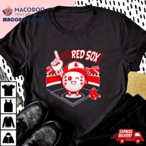 Go Boston Red Sox Baseball Mlb Tshirt