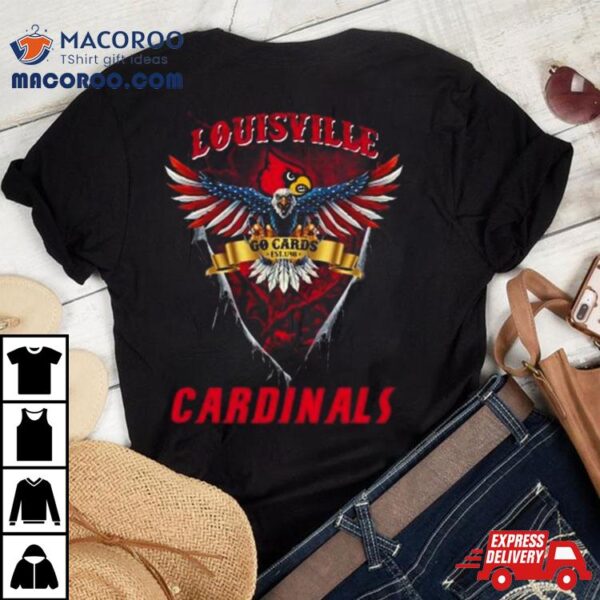 Go Cards Louisville Cardinals Football Us Eagle Shirt